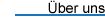 �ber uns